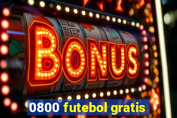 0800 futebol gratis